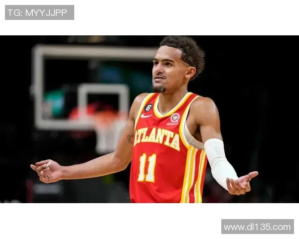 特雷杨带领亚特兰大老鹰冲击季后赛目标展现超强个人能力与团队合作精神